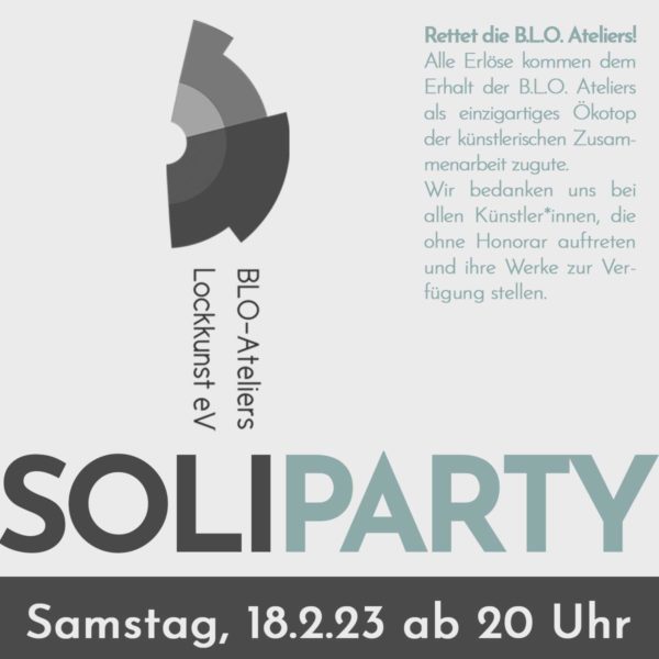 Soliparty für die BLO-Ateliers am 18.2.22 ab 20 h